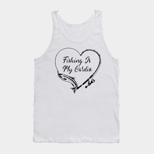 FISHING IS MY CARDIO Tank Top